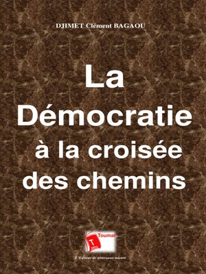 cover image of La Démocratie À La Croisée Des Chemins